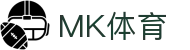 MK体育MK · 官方门户